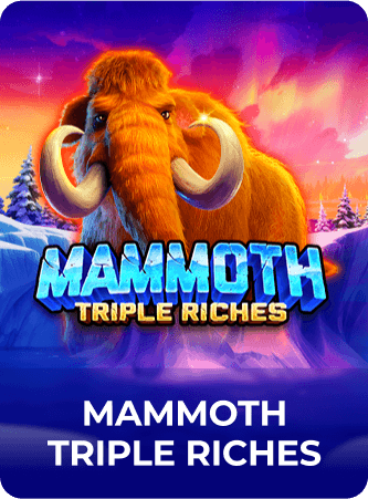 Mammoth Triple Riches