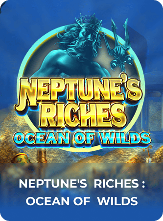 Neptune's Riches: Ocean of Wilds
